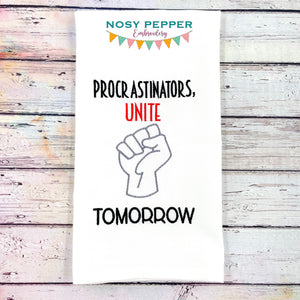 Procrastinators unite. Tomorrow machine embroidery design (5 sizes included) DIGITAL DOWNLOAD