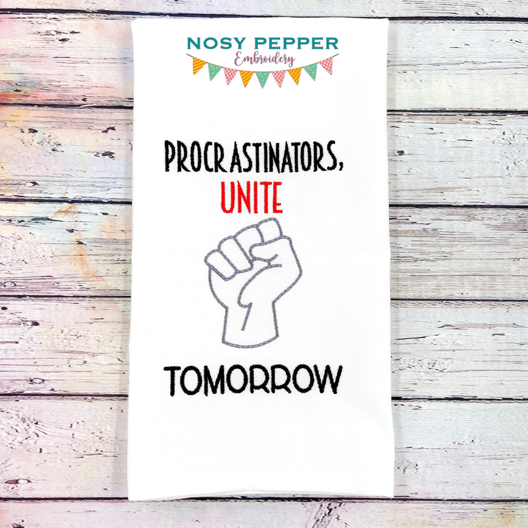 Procrastinators unite. Tomorrow machine embroidery design (5 sizes included) DIGITAL DOWNLOAD