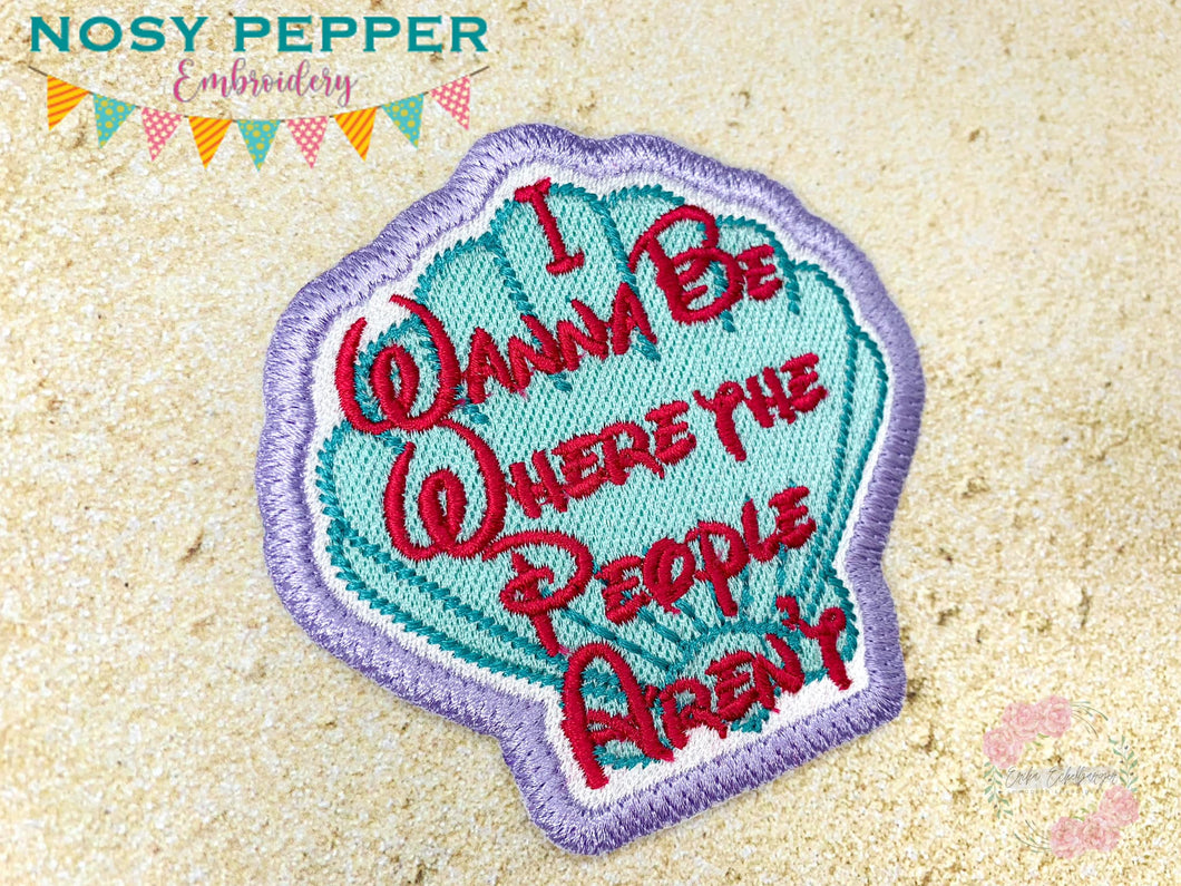 I wanna be where the people aren't patch machine embroidery design DIGITAL DOWNLOAD