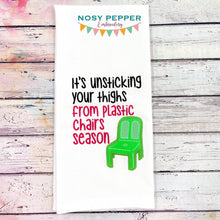 Load image into Gallery viewer, It&#39;s unsticking your thighs from plastic chairs season applique machine embroidery design (4 sizes included) DIGITAL DOWNLOAD