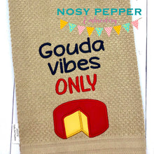 Load image into Gallery viewer, Gouda vibes only machine embroidery applique design (5 sizes included) DIGITAL DOWNLOAD