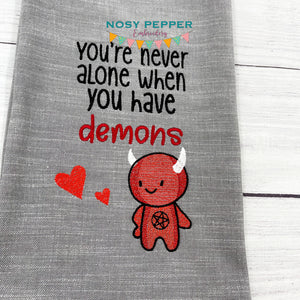 You're never alone when you have demons sketchy(4 sizes included) machine embroidery design DIGITAL DOWNLOAD