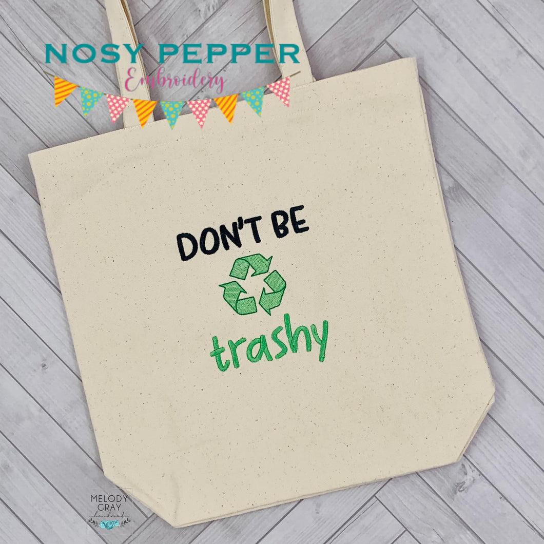 Don't be trashy sketchy machine embroidery design (5 sizes included)