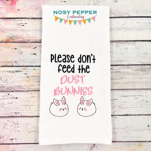 Please don't feed the dust bunnies machine embroidery design (4 sizes included) DIGITAL DOWNLOAD