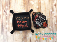 Load image into Gallery viewer, You&#39;re brewtiful coffee wipe and tray set (2 sizes of trays and 2 sizes of wipes included) machine embroidery design DIGITAL DOWNLOAD