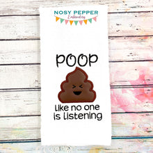 Load image into Gallery viewer, Poop like no one is listening applique (4 sizes included) machine embroidery design DIGITAL DOWNLOAD