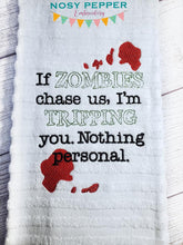 Load image into Gallery viewer, If zombies chase us, I&#39;m tripping you machine embroidery design (4 sizes included) DIGITAL DOWNLOAD