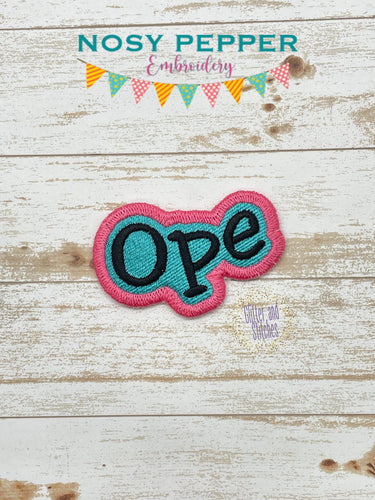 Ope Patch (2 sizes included) machine embroidery design DIGITAL DOWNLOAD
