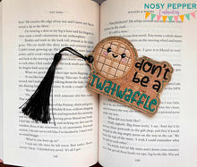 Load image into Gallery viewer, Don&#39;t be a tw*twaffle applique/bag tag/ornament bookmark machine embroidery design DIGITAL DOWNLOAD