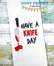 Load image into Gallery viewer, Have a knife day (5 sizes included) machine embroidery design DIGITAL DOWNLOAD