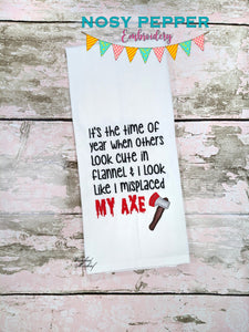 It's The Time Of The Year when I look like I misplaced my axe applique machine embroidery design (4 sizes included) DIGITAL DOWNLOAD