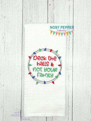 Deck The Halls And Not Your Family machine embroidery design (4 sizes included) DIGITAL DOWNLOAD
