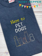 Load image into Gallery viewer, Here To Pet Dogs machine embroidery design (4 sizes included) DIGITAL DOWNLOAD