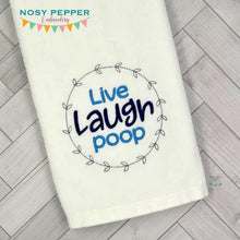 Load image into Gallery viewer, Live Laugh Poop machine embroidery design (5 sizes included) DIGITAL DOWNLOAD