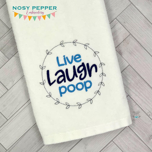 Live Laugh Poop machine embroidery design (5 sizes included) DIGITAL DOWNLOAD