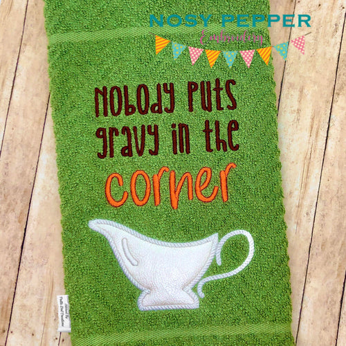 Nobody Puts Gravy In The Corner machine embroidery design (2 versions and 5 sizes included) DIGITAL DOWNLOAD