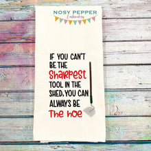 Load image into Gallery viewer, If You Can&#39;t Be The Sharpest Tool machine embroidery design (4 sizes included) DIGITAL DOWNLOAD