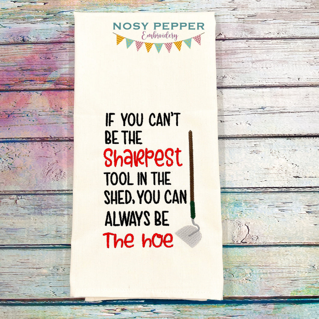 If You Can't Be The Sharpest Tool machine embroidery design (4 sizes included) DIGITAL DOWNLOAD