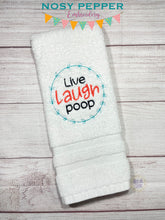 Load image into Gallery viewer, Live Laugh Poop machine embroidery design (5 sizes included) DIGITAL DOWNLOAD