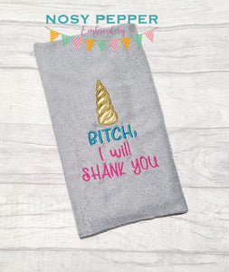 B#tch I Will Shank You machine embroidery design (applique and fill versions included in 4 sizes) DIGITAL DOWNLOAD