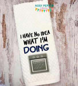 I Have No Idea What I'm Doing Appliqué machine embroidery design (4 sizes included) DIGITAL DOWNLOAD