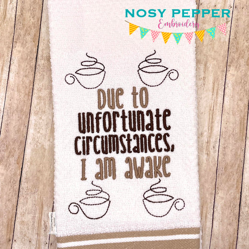 Due To Unfortunate Circumstances I am Awake machine embroidery design (4 sizes included) DIGITAL DOWNLOAD
