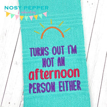 Load image into Gallery viewer, Turns Out I&#39;m Not An Afternoon Person machine embroidery design (4 sizes available) DIGITAL DOWNLOAD