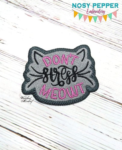 Don't Stress Meowt Patch machine embroidery design (2 sizes included) DIGITAL DOWNLOAD