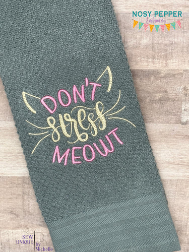Don't Stress Meowt machine embroidery design (5 sizes included) DIGITAL DOWNLOAD