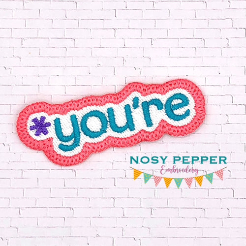 *You're patch machine embroidery design DIGITAL DOWNLOAD