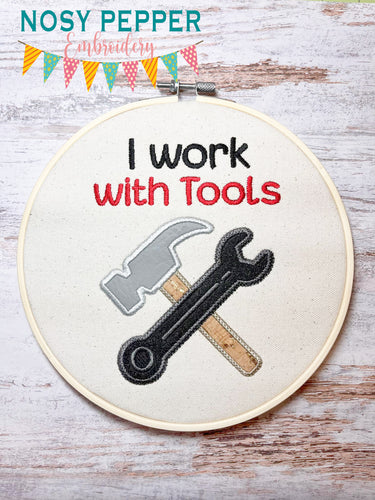 I Work With Tools applique embroidery design (4 sizes included) DIGITAL DOWNLOAD