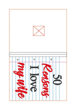 Load image into Gallery viewer, 50 Reasons I love my Husband/Wife Notebook Cover (2 sizes available) machine embroidery design DIGITAL DOWNLOAD