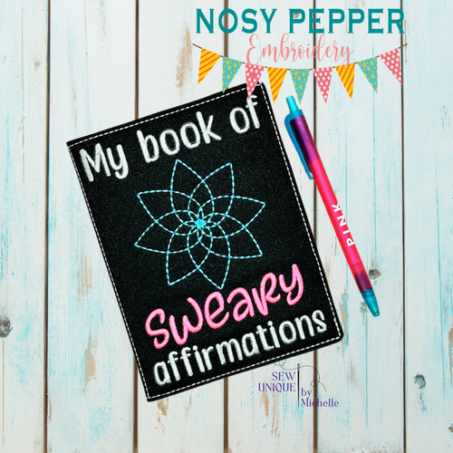 Book of Sweary Affirmations notebook cover machine embroidery design (2 sizes available) DIGITAL DOWNLOAD
