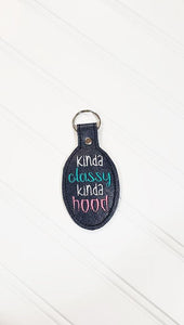 Kinda Classy Kinda Hood snap tab 4x4 & 5x7 machine embroidery design DIGITAL DOWNLOAD