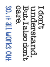 Load image into Gallery viewer, I don&#39;t understand machine embroidery design (4 sizes included) DIGITAL DOWNLOAD