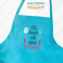 Load image into Gallery viewer, I&#39;ll feed all you f*ckers machine embroidery design (5 sizes included) DIGITAL DOWNLOAD