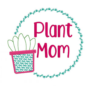 Plant mom machine embroidery design (5 sizes included) DIGITAL DOWNLOAD