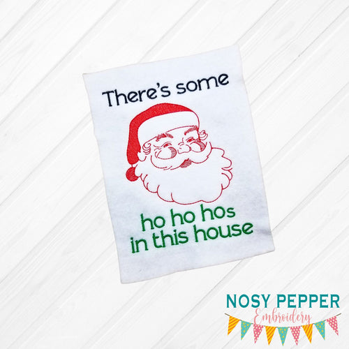 There's some ho ho hos in this house sketchy machine embroidery design 4 sizes included DIGITAL DOWNLOAD