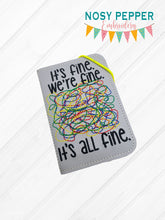 Load image into Gallery viewer, It&#39;s fine notebook cover (2 sizes available) machine embroidery design DIGITAL DOWNLOAD