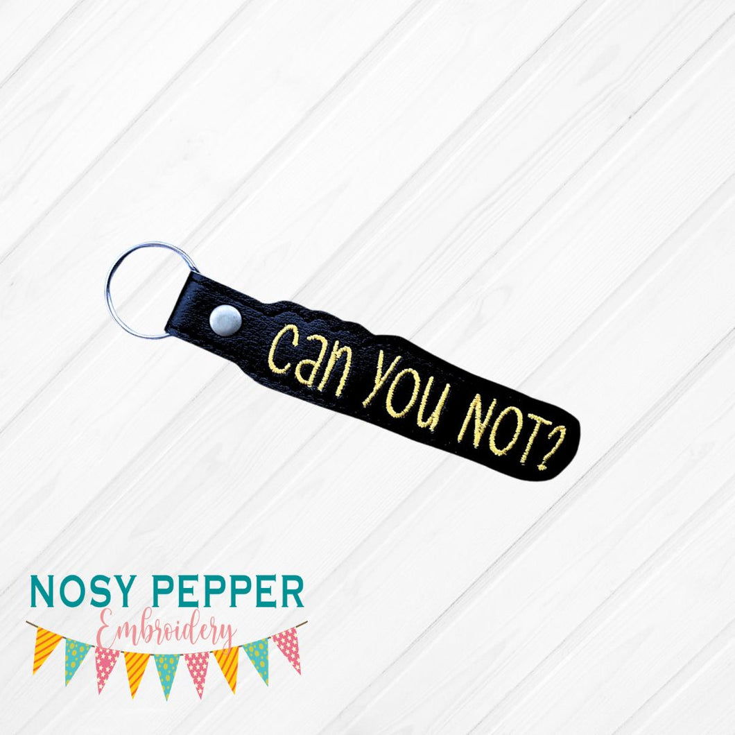 Can you Not Snaptab 4x4 machine embroidery design DIGITAL DOWNLOAD