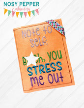 Load image into Gallery viewer, B*tch you stress me out notebook cover (2 sizes available) machine embroidery design DIGITAL DOWNLOAD