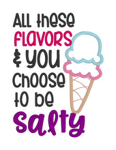 Load image into Gallery viewer, All these flavors and you choose to be salty applique machine embroidery design (4 sizes included) DIGITAL DOWNLOAD