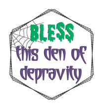 Load image into Gallery viewer, Bless This Den Of Depravity machine embroidery design (4 sizes included) DIGITAL DOWNLOAD