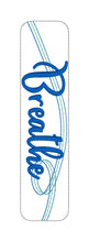 Load image into Gallery viewer, Breathe bookmark 5x7 machine embroidery design DIGITAL DOWNLOAD