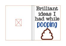 Load image into Gallery viewer, Brilliant Ideas I had while pooping applique notebook cover (2 sizes available) machine embroidery design DIGITAL DOWNLOAD