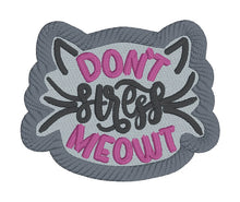 Load image into Gallery viewer, Don&#39;t Stress Meowt Patch machine embroidery design (2 sizes included) DIGITAL DOWNLOAD