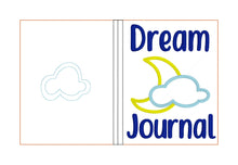 Load image into Gallery viewer, Dream Journal notebook cover (2 sizes available) machine embroidery design DIGITAL DOWNLOAD