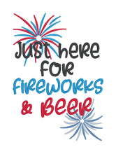 Load image into Gallery viewer, Just here for fireworks &amp; beer machine embroidery design (4 sizes included) DIGITAL DOWNLOAD
