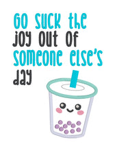 Load image into Gallery viewer, Go Suck The Joy Applique machine embroidery design (4 sizes included) DIGITAL DOWNLOAD