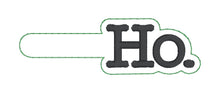 Load image into Gallery viewer, Ho text snap tab (single &amp; multi files included) machine embroidery design DIGITAL DOWNLOAD